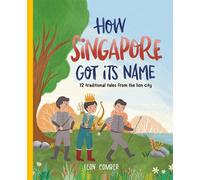Leon Comber How Singapore Got Its Name (Copertina rigida)