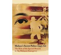 Leon Comber Malaya's Secret Police 1945-60 (Copertina rigida)