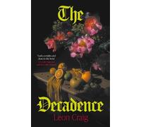 Leon Craig The Decadence (Copertina rigida)