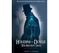 Leon Cygman Houdini and Doyle the Return of Jack: A Houdini / Doyle (Tascabile)