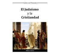 Leon de Poncins El Judaismo y la Cristiandad (Tascabile)