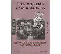 Leon Degrelle 28ª ss wallonien. Storia di un testimone del novecento