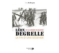 Léon Degrelle et la Légion Wallonie : La fin d'une légende