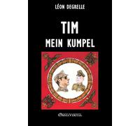Léon Degrelle Tim mein Kumpel (Tascabile)