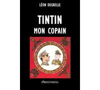 Léon Degrelle Tintin, mon copain (Tascabile)