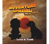 Leon e Todd: Avventure Spaziali Vol. 2