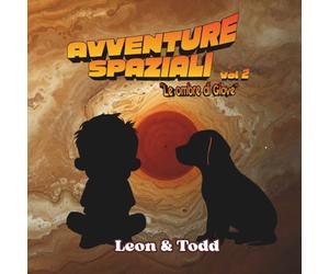Leon e Todd: Avventure Spaziali Vol. 2