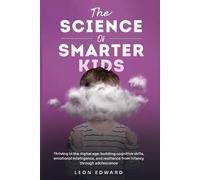 Leon Edward The Science of Smarter Kids (Tascabile)