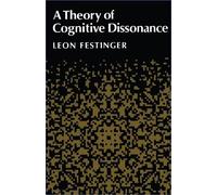 Leon Festinger A Theory of Cognitive Dissonance (Tascabile)