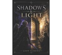 Leon Fleming Shadows and light (Tascabile)