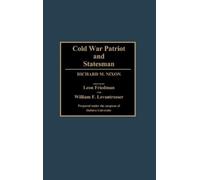 Leon Friedman Cold War Patriot and Statesman (Copertina rigida)