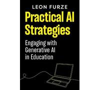 Leon Furze Practical AI Strategies (Tascabile)