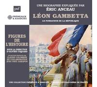 Leon Gambetta Le Fondateur De La Republique (Audiobook)
