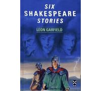 Leon Garfield Six Shakespeare Stories (Copertina rigida) New Windmills KS3