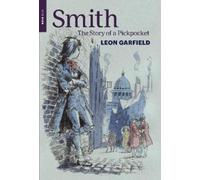 Leon Garfield Smith: The Story of a Pickpocket (Tascabile)