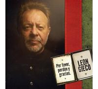 Leon Gieco - Por Favor Pedon y Gracias