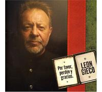Leon Gieco - Por Favor, Perdon Y Gracias