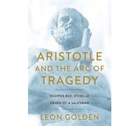 Leon Golden Aristotle and the Arc of Tragedy (Tascabile)