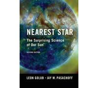 Leon Golub Jay M. Pasachoff Nearest Star (Tascabile)