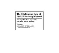Leon Gordenker Benjam The Challenging Role of the UN Secretar (Copertina rigida)