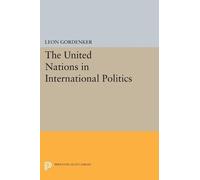 Leon Gordenker The United Nations in International Politics (Tascabile)