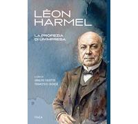Léon Harmel, la profezia di un'impresa