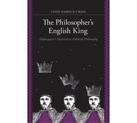 Leon Harold Craig The Philosopher's English King (Tascabile)