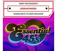 Leon Haywood - Baby Reconsider / Going Back To New Orleans