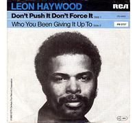 LEON HAYWOOD - don't push it don't force it