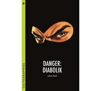 Leon Hunt Danger: Diabolik (Tascabile) Cultographies