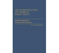 Leon Hurwitz The Harmonization of European Public Policy (Copertina rigida)