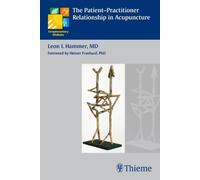 Leon I. Hammer The Patient-Practitioner Relationship in Acupuncture (Tascabile)