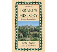 Leon J. Wood A Survey of Israel's History (Copertina rigida)