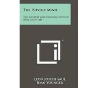 Leon Joseph Saul The Hostile Mind (Tascabile)