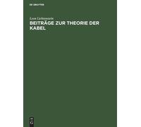 Leon Lichtenstein Beiträge Zur Theorie Der Kabel (Copertina rigida)