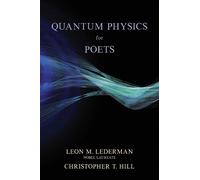 Leon M. Lederman Christopher T. Hill Quantum Physics for Poets (Tascabile)