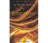 Leon Morris The Biblical Doctrine of Judgment (Tascabile)