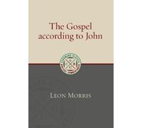 Leon Morris The Gospel According to John (Tascabile)