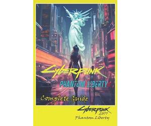 Leon Palmer Cyberpunk 2077 Phantom Liberty Complete Guide (Tascabile)