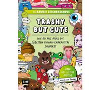 Leon Römer Die Kawaii-Zeichenschule - Trashy but Cute: Wie du a (Tascabile)