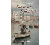 Leon Sciaky Farewell to Salonica (Tascabile)