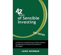 Leon Shirman 42 Rules of Sensible Investing (2nd Edition) (Tascabile)