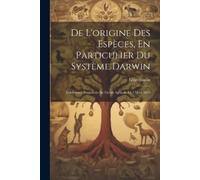 León Simón De L'origine Des Espèces, En Particulier Du Système Darwi (Tascabile)