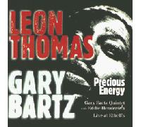 Leon Thomas & Gary Bartz - Precious Energy