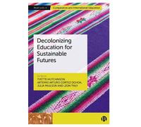 Leon Tikly Decolonizing Education for Sustainable Futures (Copertina rigida)