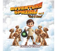 Leon & Todd: Avventure Spaziali Vol. 3: Cloni di Urano