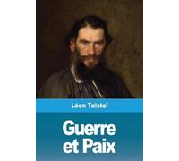 Léon Tolstoï Guerre et Paix (Tascabile)