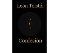 León Tolstói Leo Nikolayevich Tolstoy Confesion (Tascabile)