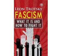Leon Trotsky Fascism (Copertina rigida)