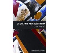 Leon Trotsky Literature And Revolution (Tascabile)